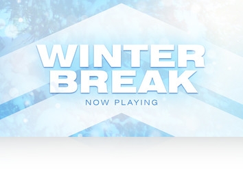 Friday, January 4th: Winter Break Preview 