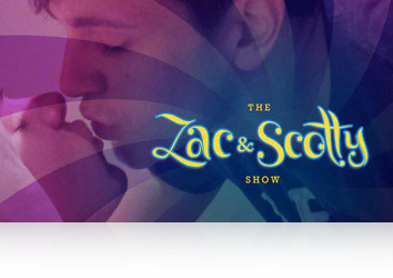 Saturday, April 12th: The Zac and Scotty Show